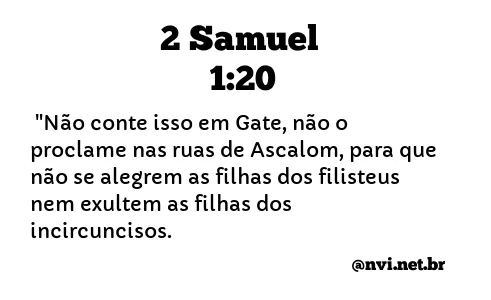 2 SAMUEL 1:20 NVI NOVA VERSÃO INTERNACIONAL