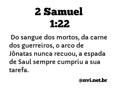 2 SAMUEL 1:22 NVI NOVA VERSÃO INTERNACIONAL