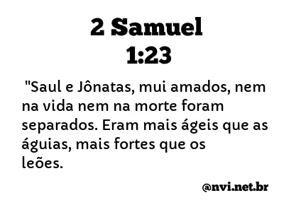 2 SAMUEL 1:23 NVI NOVA VERSÃO INTERNACIONAL