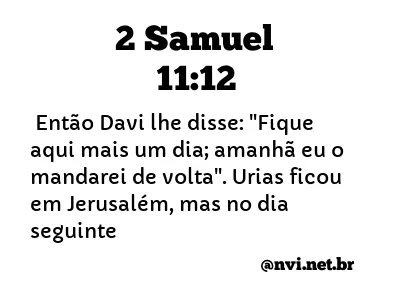 2 SAMUEL 11:12 NVI NOVA VERSÃO INTERNACIONAL