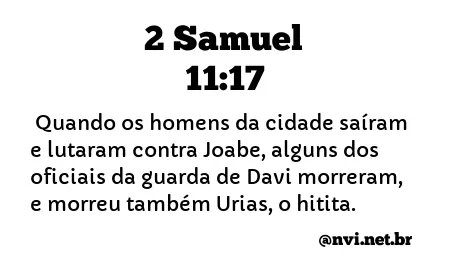 2 SAMUEL 11:17 NVI NOVA VERSÃO INTERNACIONAL