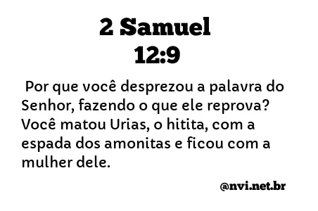 2 SAMUEL 12:9 NVI NOVA VERSÃO INTERNACIONAL