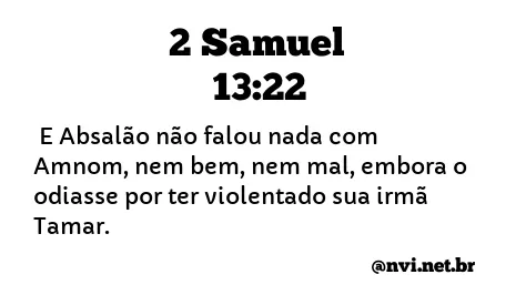 2 SAMUEL 13:22 NVI NOVA VERSÃO INTERNACIONAL