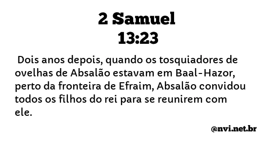 2 SAMUEL 13:23 NVI NOVA VERSÃO INTERNACIONAL