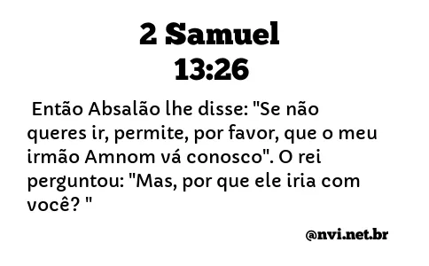 2 SAMUEL 13:26 NVI NOVA VERSÃO INTERNACIONAL