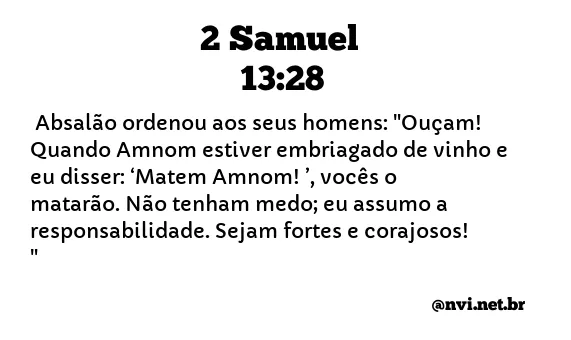 2 SAMUEL 13:28 NVI NOVA VERSÃO INTERNACIONAL