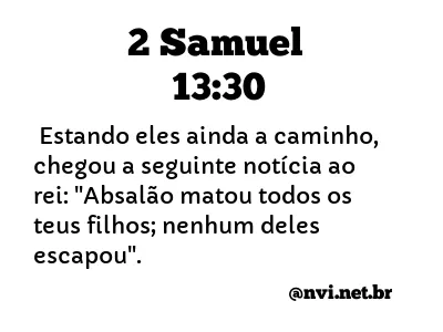 2 SAMUEL 13:30 NVI NOVA VERSÃO INTERNACIONAL