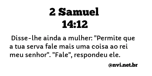 2 SAMUEL 14:12 NVI NOVA VERSÃO INTERNACIONAL