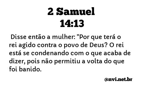 2 SAMUEL 14:13 NVI NOVA VERSÃO INTERNACIONAL