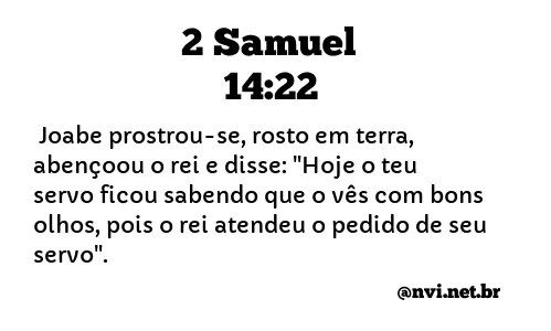 2 SAMUEL 14:22 NVI NOVA VERSÃO INTERNACIONAL