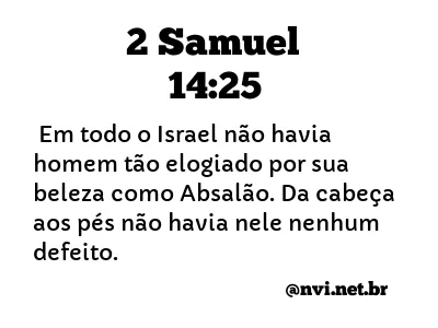 2 SAMUEL 14:25 NVI NOVA VERSÃO INTERNACIONAL