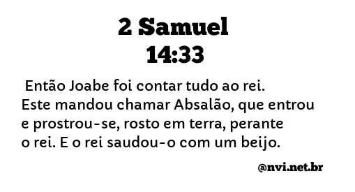 2 SAMUEL 14:33 NVI NOVA VERSÃO INTERNACIONAL