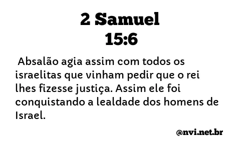 2 SAMUEL 15:6 NVI NOVA VERSÃO INTERNACIONAL