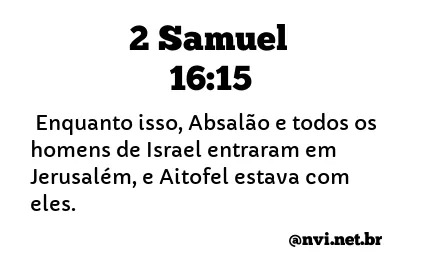 2 SAMUEL 16:15 NVI NOVA VERSÃO INTERNACIONAL