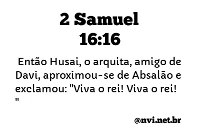 2 SAMUEL 16:16 NVI NOVA VERSÃO INTERNACIONAL