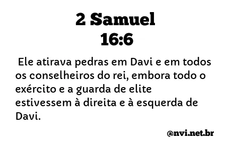 2 SAMUEL 16:6 NVI NOVA VERSÃO INTERNACIONAL