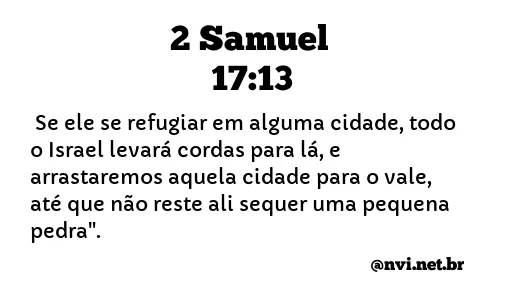 2 SAMUEL 17:13 NVI NOVA VERSÃO INTERNACIONAL