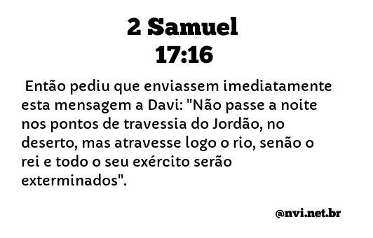 2 SAMUEL 17:16 NVI NOVA VERSÃO INTERNACIONAL