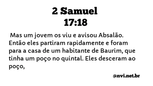 2 SAMUEL 17:18 NVI NOVA VERSÃO INTERNACIONAL