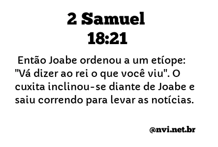2 SAMUEL 18:21 NVI NOVA VERSÃO INTERNACIONAL