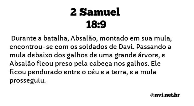 2 SAMUEL 18:9 NVI NOVA VERSÃO INTERNACIONAL