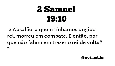 2 SAMUEL 19:10 NVI NOVA VERSÃO INTERNACIONAL