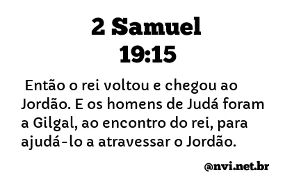 2 SAMUEL 19:15 NVI NOVA VERSÃO INTERNACIONAL