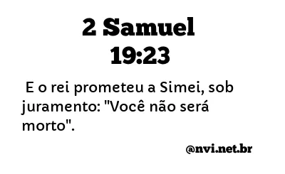 2 SAMUEL 19:23 NVI NOVA VERSÃO INTERNACIONAL