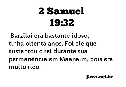 2 SAMUEL 19:32 NVI NOVA VERSÃO INTERNACIONAL