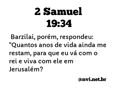 2 SAMUEL 19:34 NVI NOVA VERSÃO INTERNACIONAL