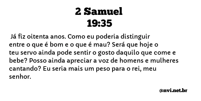 2 SAMUEL 19:35 NVI NOVA VERSÃO INTERNACIONAL