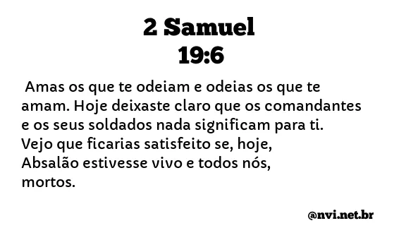 2 SAMUEL 19:6 NVI NOVA VERSÃO INTERNACIONAL