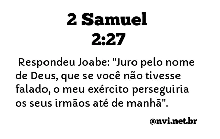 2 SAMUEL 2:27 NVI NOVA VERSÃO INTERNACIONAL