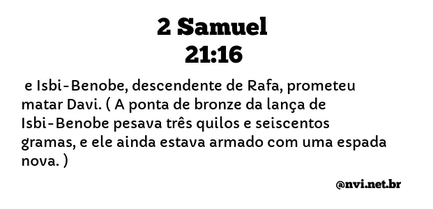 2 SAMUEL 21:16 NVI NOVA VERSÃO INTERNACIONAL