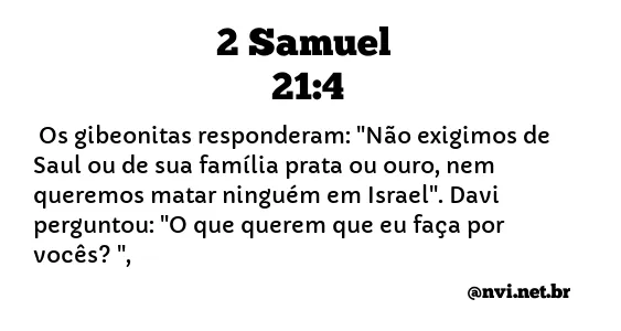 2 SAMUEL 21:4 NVI NOVA VERSÃO INTERNACIONAL