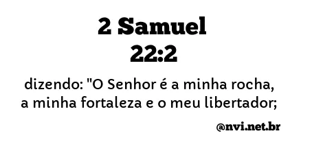 2 SAMUEL 22:2 NVI NOVA VERSÃO INTERNACIONAL