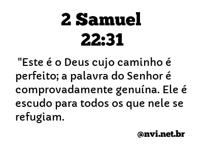 2 SAMUEL 22:31 NVI NOVA VERSÃO INTERNACIONAL