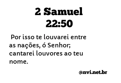 2 SAMUEL 22:50 NVI NOVA VERSÃO INTERNACIONAL