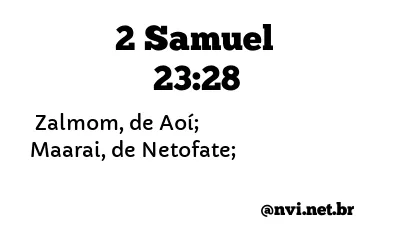 2 SAMUEL 23:28 NVI NOVA VERSÃO INTERNACIONAL