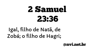 2 SAMUEL 23:36 NVI NOVA VERSÃO INTERNACIONAL