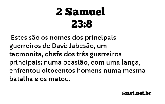 2 SAMUEL 23:8 NVI NOVA VERSÃO INTERNACIONAL