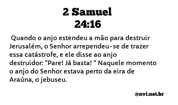 2 SAMUEL 24:16 NVI NOVA VERSÃO INTERNACIONAL