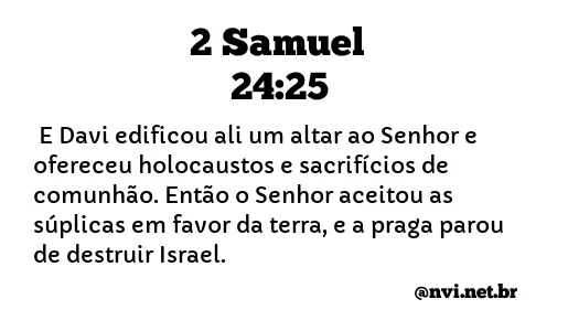 2 SAMUEL 24:25 NVI NOVA VERSÃO INTERNACIONAL