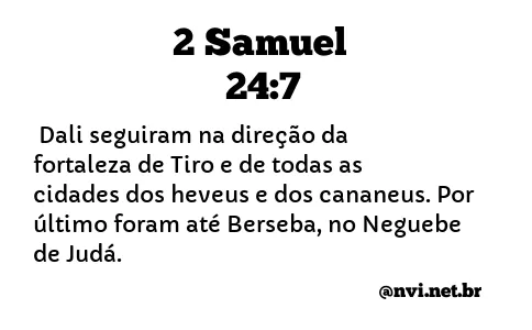 2 SAMUEL 24:7 NVI NOVA VERSÃO INTERNACIONAL