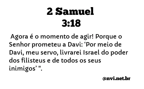 2 SAMUEL 3:18 NVI NOVA VERSÃO INTERNACIONAL