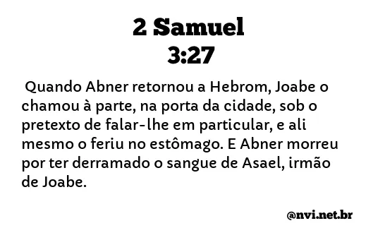 2 SAMUEL 3:27 NVI NOVA VERSÃO INTERNACIONAL