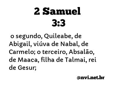 2 SAMUEL 3:3 NVI NOVA VERSÃO INTERNACIONAL
