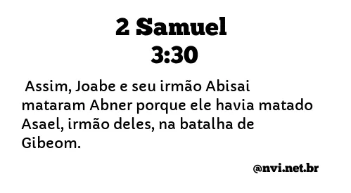 2 SAMUEL 3:30 NVI NOVA VERSÃO INTERNACIONAL