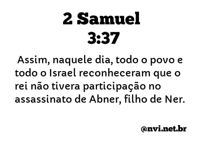 2 SAMUEL 3:37 NVI NOVA VERSÃO INTERNACIONAL