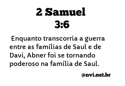 2 SAMUEL 3:6 NVI NOVA VERSÃO INTERNACIONAL